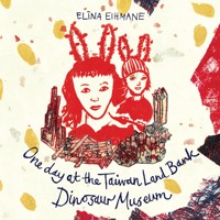 One day at the Taiwan Land Bank Dinosaur Museum - Elīna Eihmane - ebook