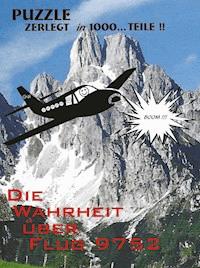 Die Wahrheit über Flug 9752 - Hannes Hanses - ebook