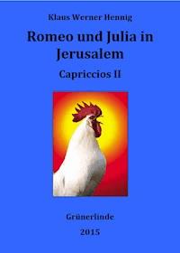 Romeo und Julia in Jerusalem - Klaus Werner Hennig - ebook