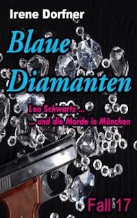 Blaue Diamanten - Irene Dorfner - ebook