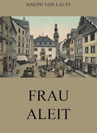 Frau Aleit - Joseph von Lauff - ebook
