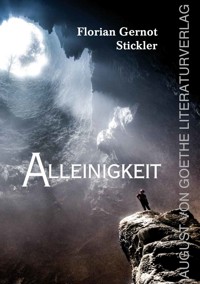 Alleinigkeit - Florian Gernot Stickler - ebook