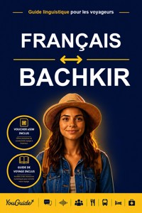 The Language Guide for Travelers - French to Bashkir - YouGuide - ebook