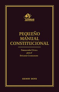 Pequeño Manual Constitucional - Henry Boys Loeb - ebook