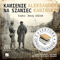 Kamienie na szaniec. Lektura z opracowaniem. - Aleksander Kamiński, Lidia Rupik - audiobook