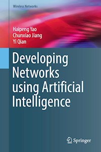 Developing Networks using Artificial Intelligence - Haipeng Yao - ebook