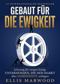 Gebaut für die Ewigkeit - Ellis Marwood - ebook