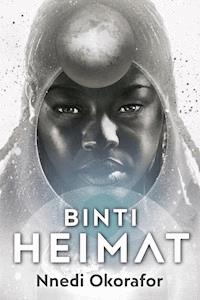 Binti 2: Heimat - Nnedi Okorafor - ebook