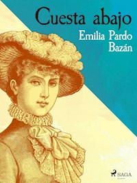 Cuesta abajo - Émilia Pardo Bazan - ebook