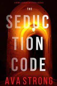 The Seduction Code (A Remi Laurent FBI Suspense Thriller—Book 6) - Ava Strong - ebook