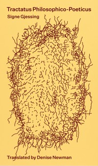 Tractatus Philosophico-Poeticus - Signe Gjessing - ebook