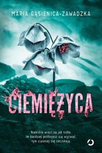 Ciemiężyca - Gąsienica-Zawadzka Maria - ebook + audiobook + książka