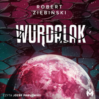 Wurdalak - Robert Ziębiński - ebook + audiobook