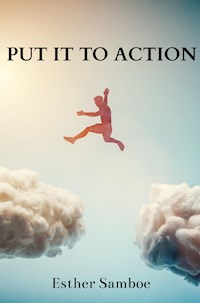 Put it to Action - Esther Samboe - ebook