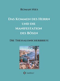 Das Kommen des Herrn und die  Manifestation des Bösen - Roman Nies - ebook