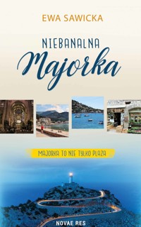 Niebanalna Majorka - Ewa Sawicka - ebook + audiobook + książka
