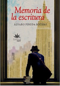 Memoria de la escritura - Álvaro Pineda Botero - ebook