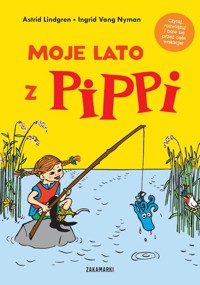Moje lato z Pippi - Astrid Lindgren - książka