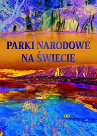 Parki narodowe na świecie -  - książka