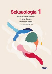 Seksuologia tom 1 - Grabski Bartosz, Beisert Maria, Lew-Starowicz Michał - książka