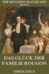 Das Glück der Familie Rougon - Émile Zola - ebook