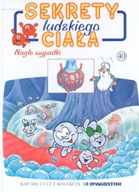 Sekrety ludzkiego ciała (40). Nagłe wypadki - Albert Barillé - ebook