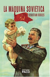 La máquina soviética - Sebastián Robles - ebook