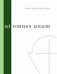 Ut omnes unum - Assaad Elias Kattan - ebook