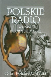 Polskie Radio w czasie II wojny światowej -  - książka