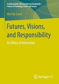 Futures, Visions, and Responsibility - Martin Sand - ebook