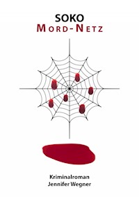 SOKO Mord-Netz - Jennifer Wegner - ebook