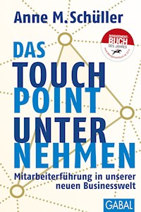 Das Touchpoint-Unternehmen - Anne M. Schüller - ebook