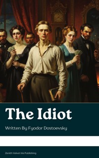 The Idiot - Fyodor Dostoevsky - ebook