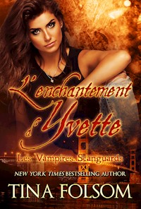 L'enchantement d'Yvette - Tina Folsom - ebook