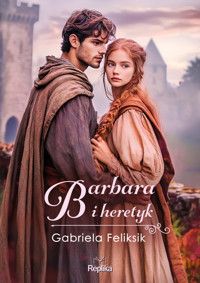 Barbara i heretyk - Gabriela Feliksik - ebook + książka