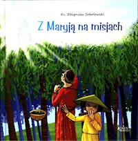 Z Maryją na misjach - Zbigniew Sobolewski - książka