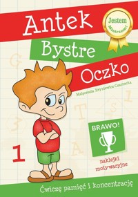 Antek Bystre Oczko Ćwiczę pamięć i koncentrację 1 - Hryniewicz-Czarnecka Małgorzata - książka