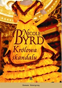 Królowa skandalu - Byrd Nicole - książka