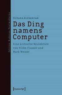 Das Ding namens Computer - Suzana Alpsancar - ebook