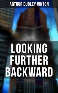 LOOKING FURTHER BACKWARD - Arthur Dudley Vinton - ebook