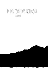 In der Ferne das Nordreich - Elan Moor - ebook