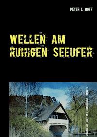 Wellen am ruhigen Seeufer - Peter J. Hoff - ebook