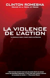 La violence de l'action - Clinton Romesha - ebook
