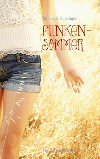 Funkensommer - Michaela Holzinger - ebook