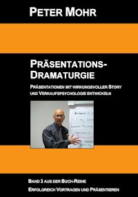 Präsentations-Dramaturgie - Peter Mohr - ebook