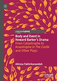 Body and Event in Howard Barker's Drama - Alireza Fakhrkonandeh - ebook