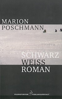 Schwarzweißroman - Marion Poschmann - ebook
