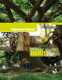 Árboles de la Universidad del Valle - Stella Herrera Hurtado - ebook