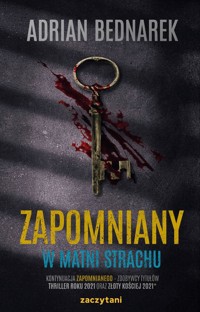 Zapomniany. W matni strachu - Bednarek Adrian - książka