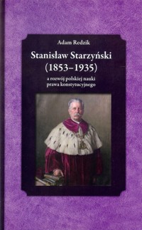Stanisław Starzyński (1853-1935) - Adam Redzik - książka